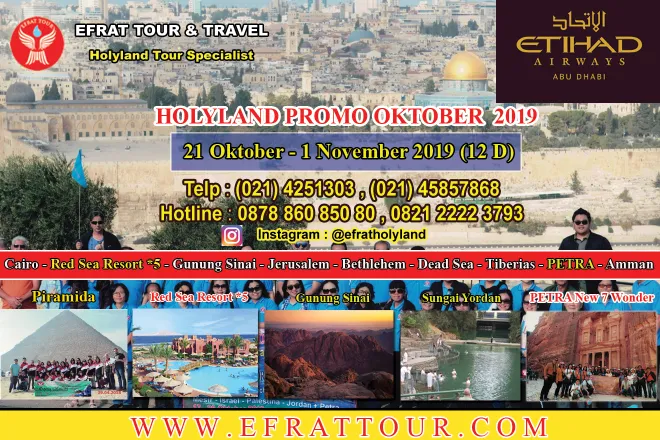 HOLYLAND TOUR Tour Ke Israel 21 Oktober - 1  November 2019 (12 Hari) Mesir - Israel - Jordan + Petra + Red Sea Resort *5 by ETIHAD AIRWAYS 1 holyland_tour_21_oktober__1_november_2019