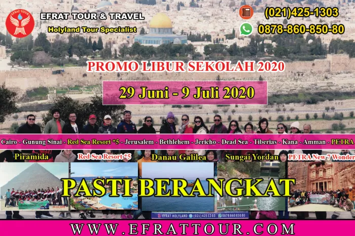 HOLYLAND TOUR Holyland Tour Indonesia 29 Juni - 9 Juli 2020 Mesir-Israel-Jordan+Petra + Red Sea Resort *5 (PROMO LIBUR SEKOLAH) 1 holyland_tour_29_juni__9_juli_2020