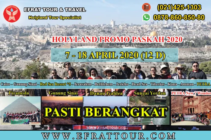 HOLYLAND TOUR Tour Ke Israel 7-18 April 2020 (12 Hari) PROMO PASKAH Mesir - Israel - Jordan + PETRA + Red Sea 5* Resort 1 holyland_tour_7__18_april_2020