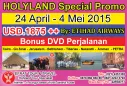 HOLYLAND TOUR Holyland Tour 24 April - 4 Mei 2015 Egypt - Israel - Jordan   PETRA BY ETIHAD AIRWAYS
