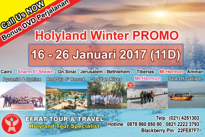 HOLYLAND TOUR Holyland Tour 16-26 Januari 2017 (11D) Egypt-Israel-Jordan + Hermon (PROMO AWAL TAHUN) 1 holyland_tour_januari_2017