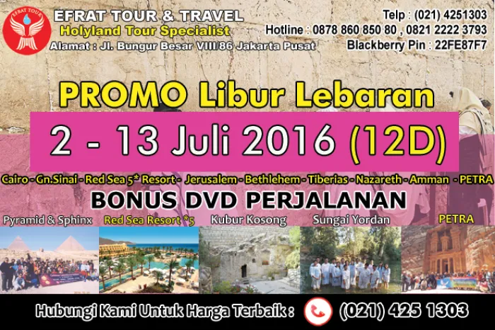 HOLYLAND TOUR Holyland Tour 2 - 13 Juli 2016 Egypt - Israel - Jordan   PETRA (Special PROMO LEBARAN) 1 holyland_tour_lebaran_2016