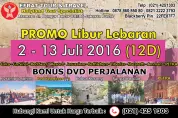 HOLYLAND TOUR Holyland Tour 2 - 13 Juli 2016 Egypt - Israel - Jordan   PETRA (Special PROMO LEBARAN)