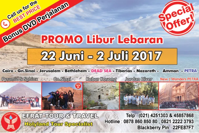 HOLYLAND TOUR Holyland Tour 22 Juni - 2 Juli 2017 Egypt-Israel-Jordan + PETRA (PROMO LEBARAN) 1 holyland_tour_lebaran_2017