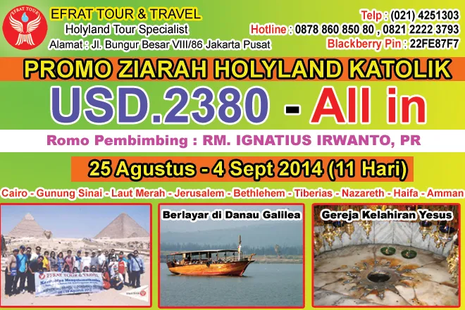 PROGRAM KATOLIK  Holyland Tour Ziarah Katolik 25 Agustus - 4 September 2014 (11 Hari) Egypt - Israel - Jordan  1 holyland_tour_murah