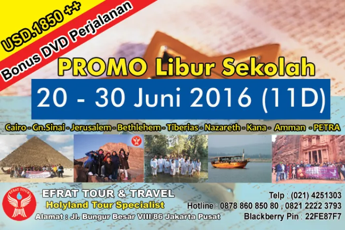 HOLYLAND TOUR Tour Ke Israel 20 - 30 Juni 2016 (11 Days) Egypt - Israel - Jordan   PETRA  (Promo Libur Sekolah) 1 holyland_tour_murah_2016