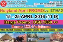 HOLYLAND TOUR Holyland Tour 15 - 25 April 2016 Mesir - Israel - Jordan   PETRA Promo by ETIHAD AIRWAYS