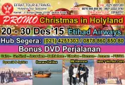 HOLYLAND TOUR Holyland Tour 20 - 30 Desember 2015  Egypt - Israel - Jordan   PETRA (PROMO NATAL By ETIHAD AIRWAYS)