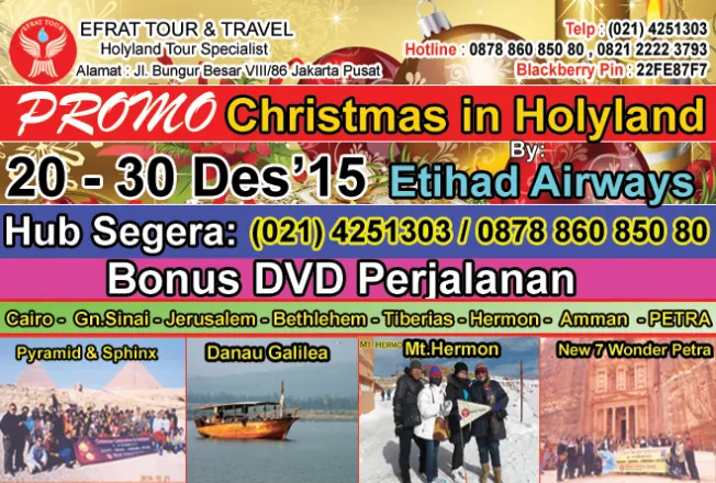 HOLYLAND TOUR Holyland Tour 20 - 30 Desember 2015  Egypt - Israel - Jordan   PETRA (PROMO NATAL By ETIHAD AIRWAYS) 1 holyland_tour_natal