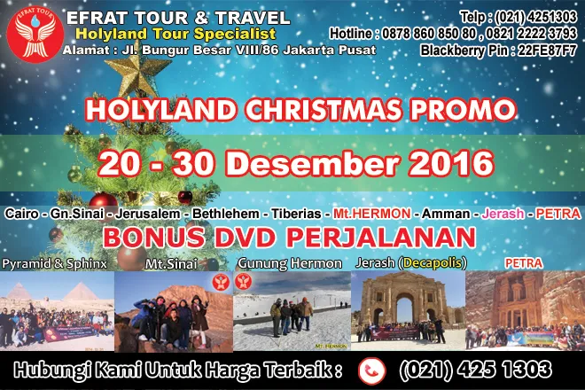 HOLYLAND TOUR Holyland Tour 20-30 Desember 2016 Egypt - Israel - Jordan+ PETRA+Mt.Hermon <font color="red"><b>(PROMO NATAL)</b></font> 1 holyland_tour_natal_2016