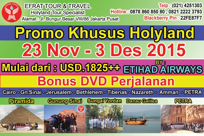HOLYLAND TOUR Holyland Tour 23 November - 3 Desember 2015 by ETIHAD AIRWAYS Egypt - Israel - Jordan   PETRA  1 holyland_tour_november_2015