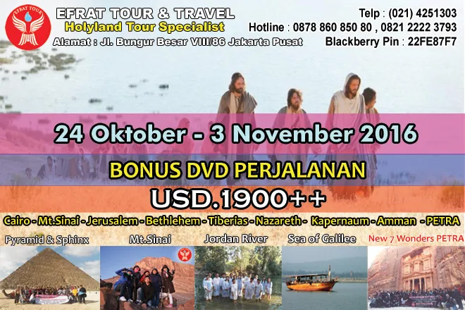 HOLYLAND TOUR Holyland Tour 24 Oktober - 3 November 2016 Egypt - Israel - Jordan   PETRA SPECIAL PROMO 1 holyland_tour_oktober_2016