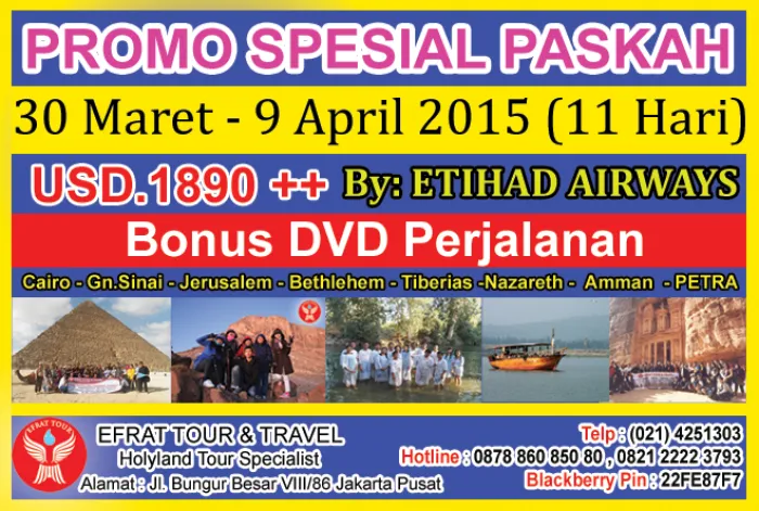 HOLYLAND TOUR Holyland Tour 30 Maret - 9 April 2015 Mesir - Israel - Jordan   PETRA (PROMO SpesiaL PASKAH)  1 holyland_tour_paskah