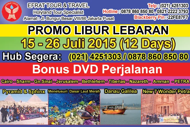 HOLYLAND TOUR Tour Ke Israel 15 - 26 Juli 2015 (12 Hari) Egypt - Israel - Jordan   Petra  PROMO LIBUR LEBARAN 1 tour_ke_israel_2015