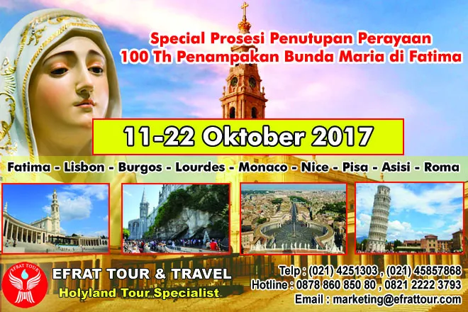 ZIARAH EROPA Ziarah Eropa Katolik 11-22 Oktober 2017 Fatima-Lourdes-Roma (Special Penutupan Perayaan 100th penampakan Bunda Maria di Fatima) 1 tour_ziarah_eropa_2017