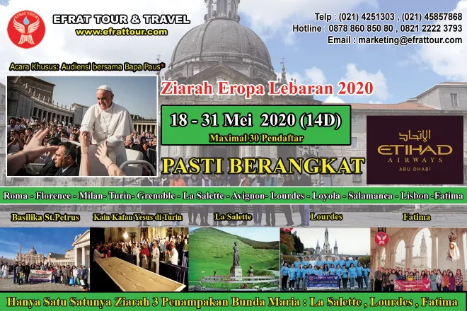 ZIARAH EROPA Ziarah Eropa Katolik LENGKAP PROMO LEBARAN 18-31 MEI 2020 (14 Hari) Roma - Milan - Turin Kain Kafan Yesus - Grenoble - Avignon - Lourdes - Salamanca - Fatima - Madrid 1 ziarah_eropa18_31_mei_2020