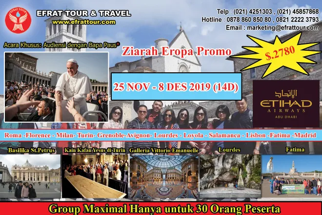 ZIARAH EROPA Ziarah Eropa Katolik LENGKAP PROMO 25 November - 8 Desember 2019 (14 Hari) Roma - Milan - Turin Kain Kafan Yesus - Grenoble - Avignon - Lourdes - Salamanca - Fatima - Madrid 1 ziarah_eropa_25_november__8_desember_2019