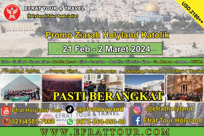 PROGRAM KATOLIK  Holyland Tour Katolik 21 Februari - 2 Maret 2024 Mesir - Israel - Jordan + Hermon + Petra  1 ~blog/2023/11/14/holyland_tour_katolik_21_februari__2_maret_2024