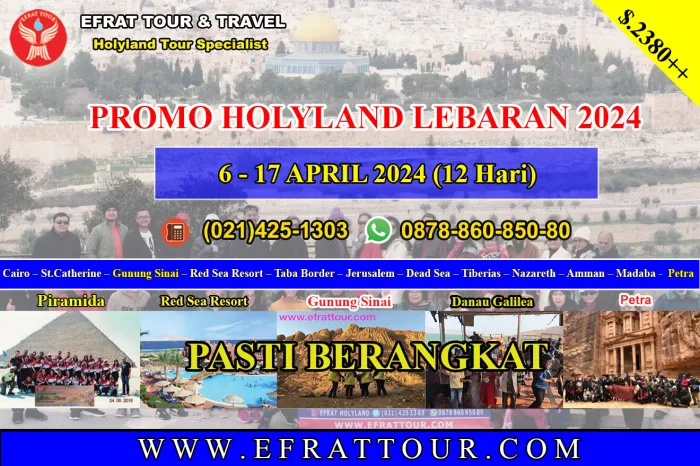 HOLYLAND TOUR Holyland Tour 6-17 April 2024 Mesir - Israel - Jordan + Petra (PROMO LIBUR LEBARAN) 1 ~blog/2023/11/19/holyland_tour_lebaran_6_17_april_2024