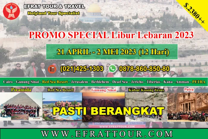 HOLYLAND TOUR Holyland Tour Indonesia 21 April - 2 Mei 2023 (12 Hari) Mesir - Israel - Jordan + Petra SPECIAL LIBUR LEBARAN 1 ~blog/2023/2/6/holyland_tour_21_april__2_mei_2023