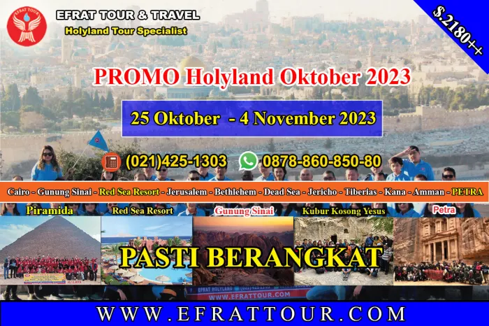 HOLYLAND TOUR Tour Ke Israel 25 Oktober - 4 November 2023 PROMO HOLYLAND Mesir - Israel - Yordania + Petra 1 ~blog/2023/3/26/holyland_tour_25_oktober__4_november_2023