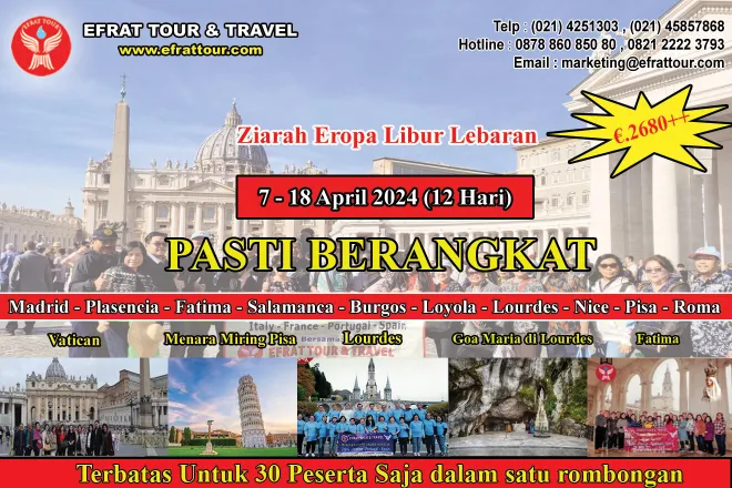 ZIARAH EROPA Ziarah Eropa Katolik Promo Libur Lebaran 7 - 18 April  2024 (12 Days) Fatima - Lourdes - Vatican Roma + Menara Miring Pisa 1 ~blog/2024/1/13/ziarah_eropa_promo_lebaran_7_18_april_2024