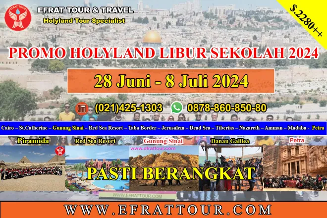 HOLYLAND TOUR Holyland Tour 28 Juni - 8 Juli 2024  Mesir - Israel - Jordan + Petra  PROMO LIBUR SEKOLAH  1 ~blog/2024/3/14/holyland_tour_juni_2024