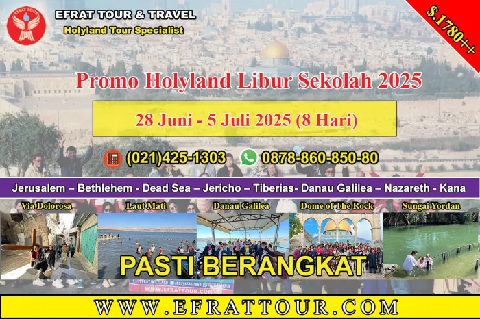 HOLYLAND TOUR Holyland Tour ke Israel 28 Juni - 5 Juli 2025 (8 Hari) PROMO LIBUR SEKOLAH 1 ~blog/2025/2/21/holyland_tour_28_juni__5_juli_2025