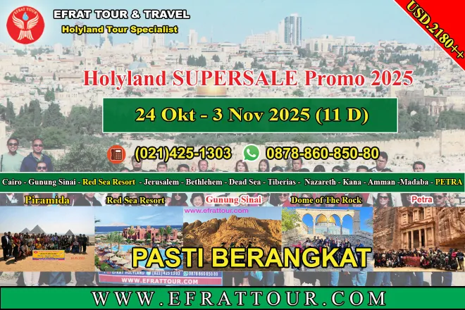 HOLYLAND TOUR Holyland Tour 24 Oktober - 3 November 2025 (11 Hari) Mesir - Israel - Jordan + PETRA (Supersale PROMO) 1 ~blog/2025/3/31/holyland_tour_24_oktober__3_november_2025