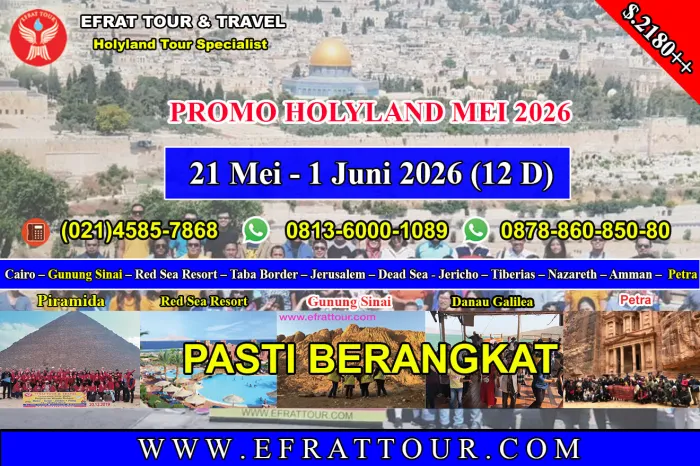 HOLYLAND TOUR Holyland Tour 21 Mei - 1 Juni 2026 (12 Hari) Mesir - Israel - Jordan + Petra SUPERSALE PROMO 1 ~dl/2026/1/29/holyland_tour_21_mei__1_juni_2026