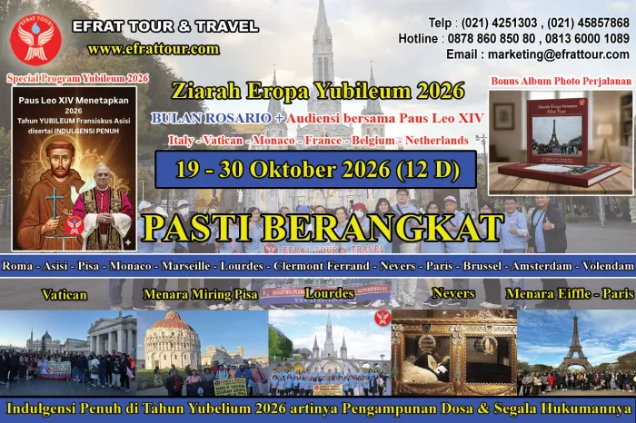 ZIARAH EROPA Ziarah Eropa Katolik 19-30 Oktober 2026 Roma - Asisi - Lourdes - Nevers - Paris - Amsterdam (BULAN ROSARIO) 1 ~dl/2026/2/23/ziarah_eropa_19_30_oktober_2026