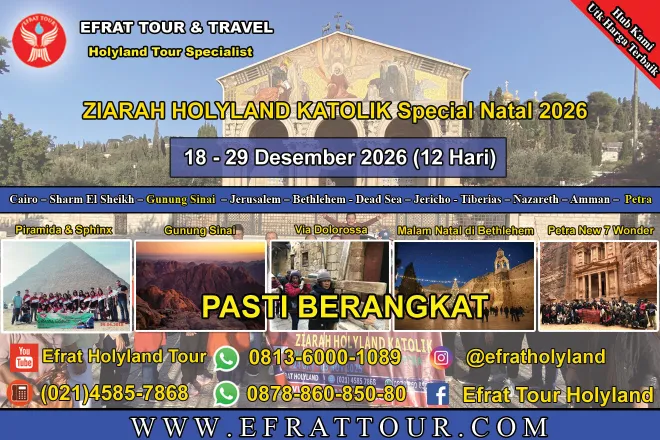 PROGRAM KATOLIK  Ziarah Holyland Tour Katolik 23 Oktober - 2 November 2026 Mesir - Israel - Jordan + Petra (Special Bulan Rosario) 1 ~dl/2026/3/17/promo_ziarah_holyland_katolik_18_29_desember_2026